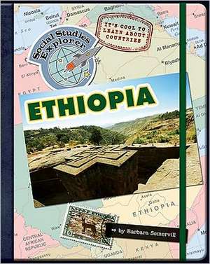 It's Cool to Learn about Countries: Ethiopia de Barbara A. Somervill