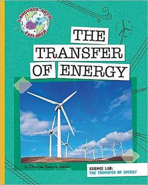 The Transfer of Energy de Christine Zuchora-Walske