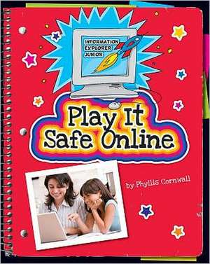 Play It Safe Online de Phyllis Cornwall