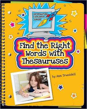 Find the Right Words with Thesauruses de Kara Fribley