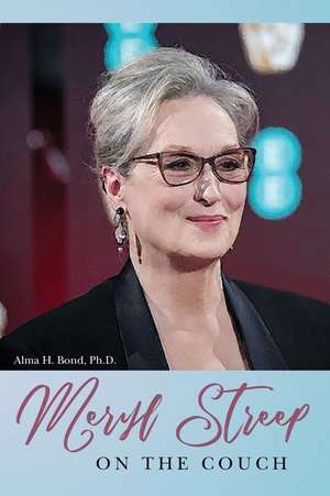 Meryl Streep de Alma Bond