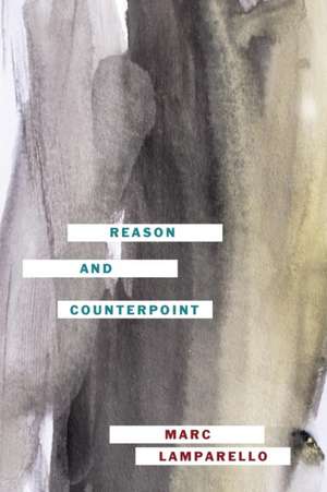 Reason and Counterpoint de Marc Lamparello