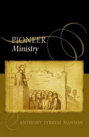 The Pioneer Ministry de Anthony Tyrrell Hanson