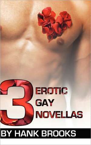 3 Erotic Gay Novellas de Henry Brooks