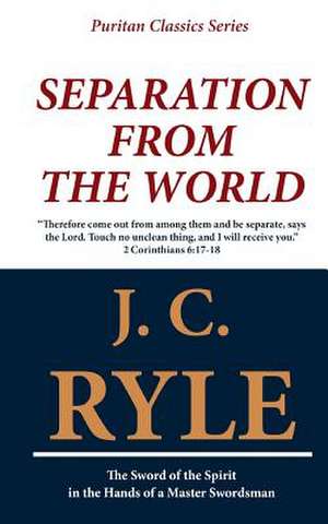 Separation from the World de John Charles (J C. ). Ryle