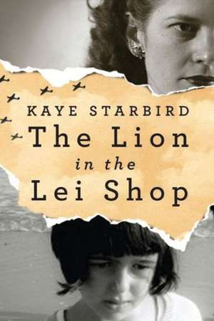 The Lion in the Lei Shop de Kaye Starbird