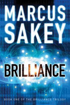 Brilliance de Marcus Sakey