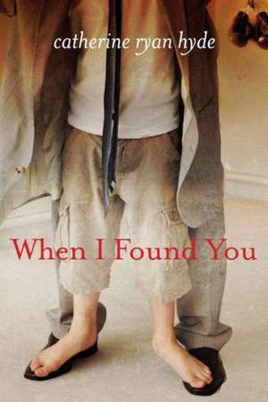 When I Found You de Catherine Ryan Hyde