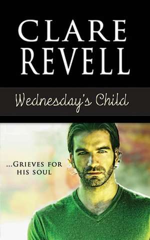 Wednesday's Child de Clare Revell