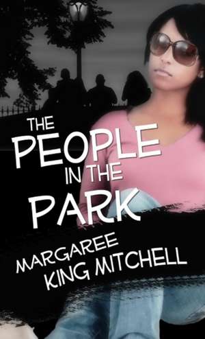 The People in the Park de Margaree King Mitchell