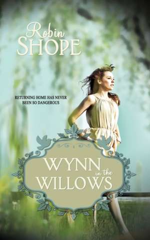 Wynn in the Willows de Robin Jansen Shope