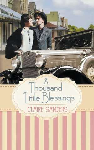 Thousand Little Blessings de Claire Sanders