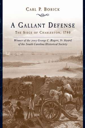 A Gallant Defense de Carl P. Borick