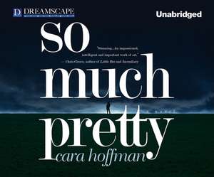 So Much Pretty de Cara Hoffman