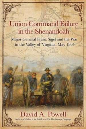 Union Command Failure in the Shenandoah de David Powell