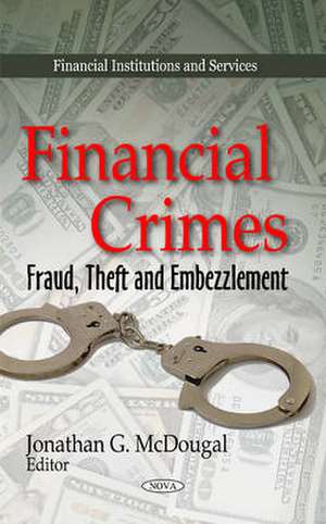 Financial Crimes de Jonathan G. McDougal