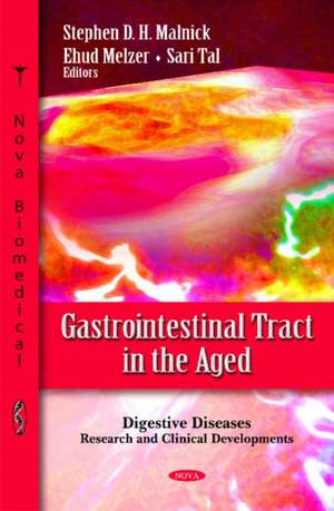 Gastrointestinal Tract in the Aged de Stephen DH Malnick