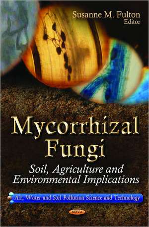 Mycorrhizal Fungi de Susanne M. Fulton