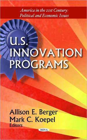 U.S. Innovation Programs de Allison E. Berger