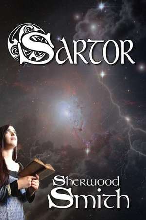 Sartor: A California Malcolm Novel de Sherwood Smith