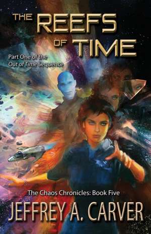 The Reefs of Time de Jeffrey A. Carver