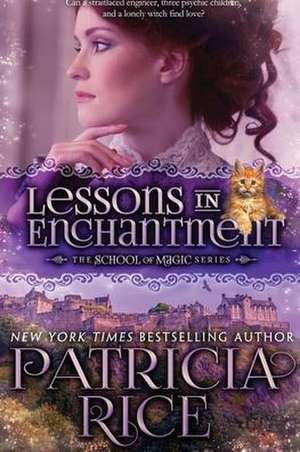 Lessons in Enchantment de Patricia Rice