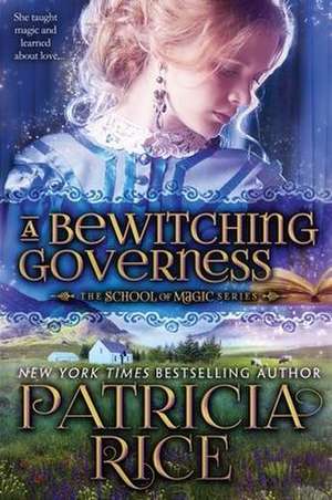 A Bewitching Governess de Patricia Rice