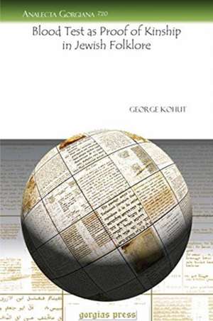 Kohut, G: Blood Test as Proof of Kinship in Jewish Folklore de George Kohut