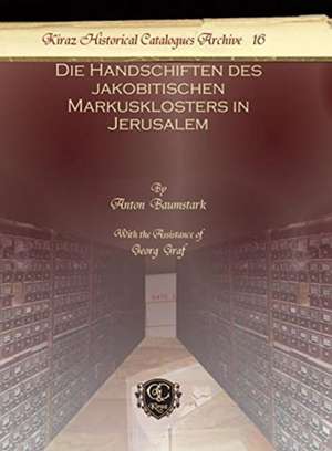 Die Handschiften des jakobitischen Markusklosters in Jerusalem de Anton Baumstark