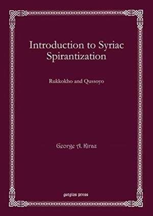 Introduction to Syriac Spirantization de George Kiraz