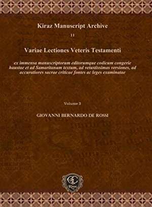 Variae Lectiones Veteris Testamenti (Vol 3) de Giovanni Bernardo De Rossi