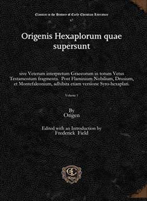 Origenis Hexaplorum quae supersunt (vol 1) de Origen