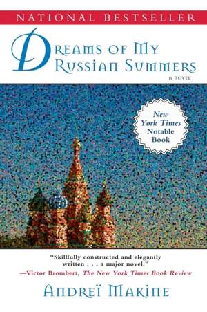 Dreams of My Russian Summers de Andrei Makine