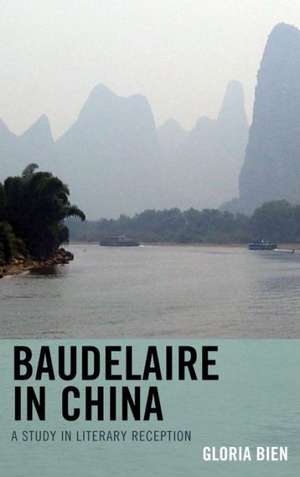 Baudelaire in China de Gloria Bien