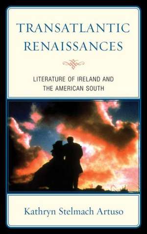 Transatlantic Renaissances de Kathryn Stelmach Artuso