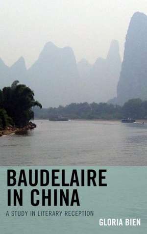 Baudelaire in China de Gloria Bien