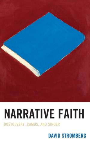 Narrative Faith de David Stromberg