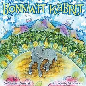 Bonnwit Kabrit de Elizabeth Turnbull