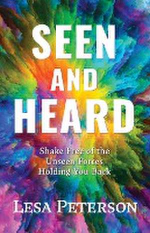 Seen and Heard de Lesa Peterson