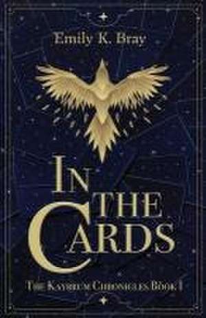 In the Cards de Emily K. Bray