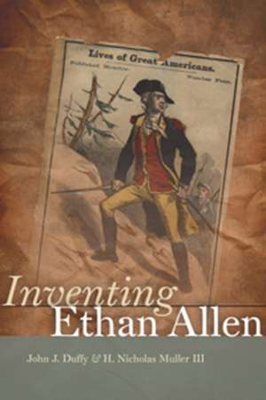 Inventing Ethan Allen de John J. Duffy