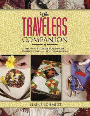 The Travelers Companion de Elaine Schmidt