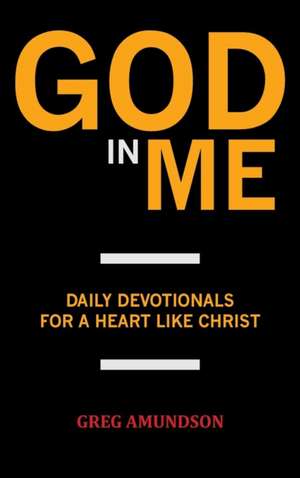 God in Me de Greg Amundson