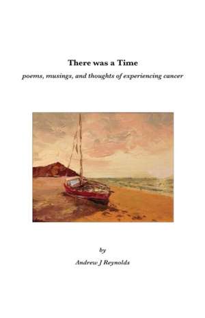 There was a Time de Andrew J. Reynolds