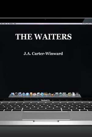 The Waiters de J. A. Carter-Winward