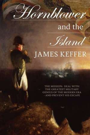 Hornblower and the Island de James Keffer