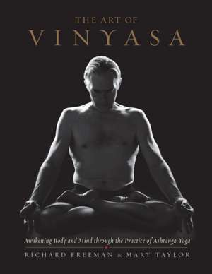 The Art of Vinyasa de Richard Freeman