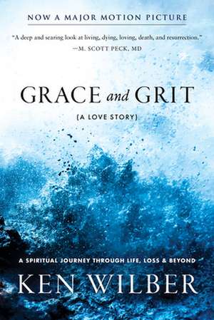 Grace and Grit de Ken Wilber