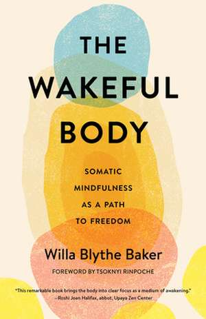 The Wakeful Body de Willa Baker