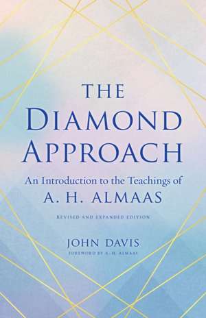 The Diamond Approach: An Introduction to the Teachings of A. H. Almaas de John Davis